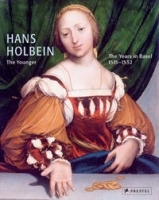 Hans Holbein the Younger: The Years in Basel, 1515-1532 артикул 2284a.