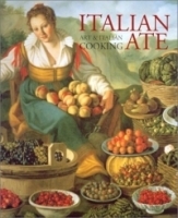 Italian Ate: Art & Italian Cooking артикул 2322a.
