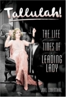 Tallulah! : The Life and Times of a Leading Lady артикул 2457a.