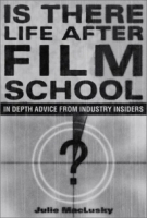 Is There Life After Film School: In Depth Advice From Industry Insiders артикул 2497a.