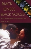 Black Lenses, Black Voices: African American Film Now : African American Film Now (Genre and Beyond) артикул 2500a.