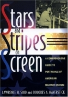 Stars and Stripes on Screen: A Comprehensive Guide to Portrayals of American Military on Film артикул 2505a.