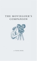 The Moviegoer's Companion (Companions Series) артикул 2544a.