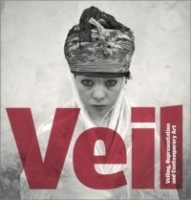 Veil : Veiling, Representation, and Contemporary Art артикул 2289a.