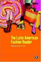 Latin American Fashion Reader (Dress, Body, Culture) артикул 2303a.