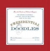 Presidential Doodles: Two Centuries of Scribbles, Scratches, Squiggles & Scrawls from the Oval Office артикул 2397a.