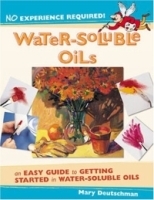 No Experience Required!: Water-soluble Oils (No Experience Required) артикул 2520a.